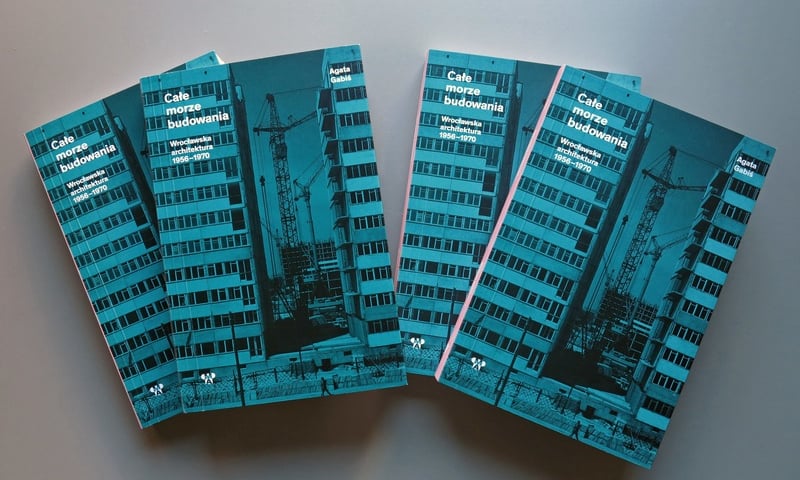 „Całe morze budowania” – premiera książki o wrocławskiej architekturze lat 1956-1970