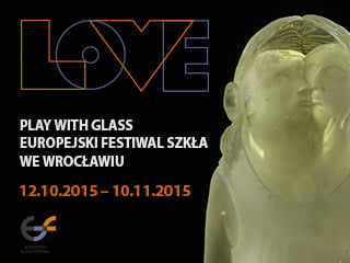 „Play with Glass” – Europejski Festiwal Szkła