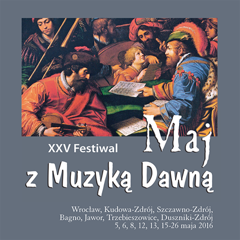 Festiwal „Maj z muzyką dawną” z wieloma atrakcjami