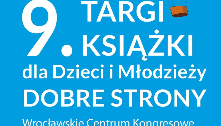 9. Targi Książki dla Dzieci i Młodzieży Dobre Strony od 25 maja