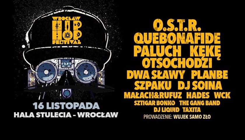 Wrocław Hip Hop Festiwal 16 listopada w Hali Stulecia