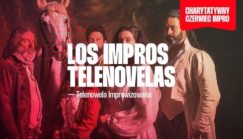 <p>Plakat wydarzenia: Los Impros Telenovelas - Telenowela Improwizowana</p>