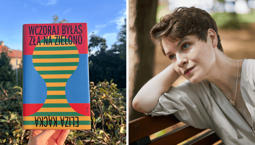 Kolaż 2 zdjęć: z lewej okładka książki "Wczoraj byłaś zła na zielono" , z prawej jej autorka, Eliza Kącka.