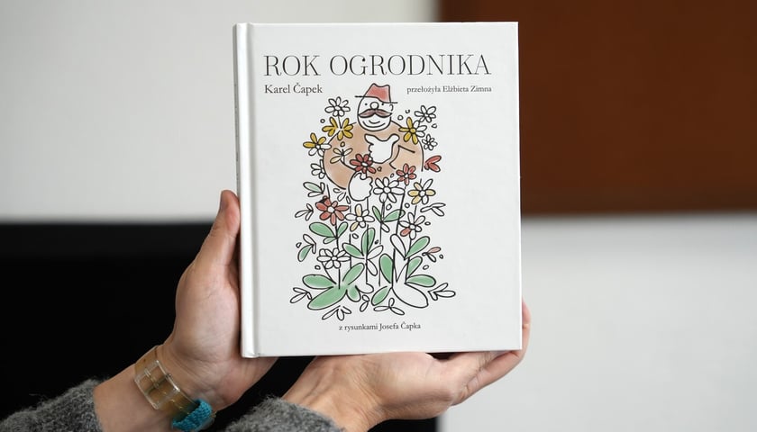 <p class="MsoNormal">Karel Čapek, &bdquo;Rok ogrodnika&rdquo;, przekład Elżbieta Zimna, Wydawnictwo Dowody</p>