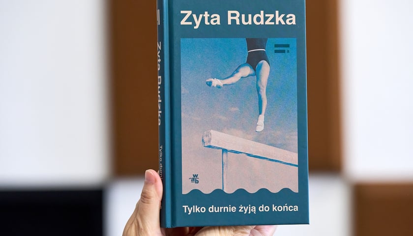 <p>Zyta Rudzka, &bdquo;Tylko durnie żyją do końca&rdquo;, Wydawnictwo W.A.B.</p>