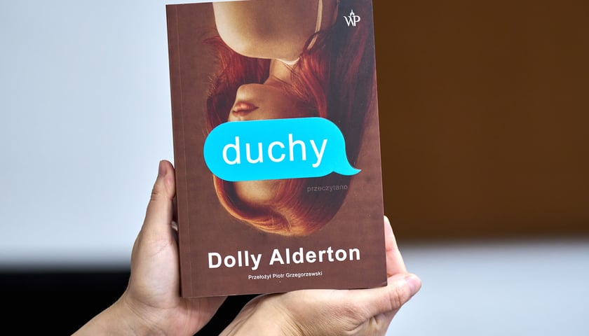 <p>Dolly Alderton &bdquo;Duchy&rdquo;, przełożył Piotr Grzegorzewski, Wydawnictwo Poznańskie</p>