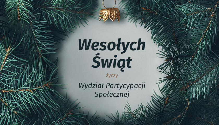 Powiększ obraz: Na grafice znajdują się życzenia świąteczne od Wydziału Partycypacji Społecznej.