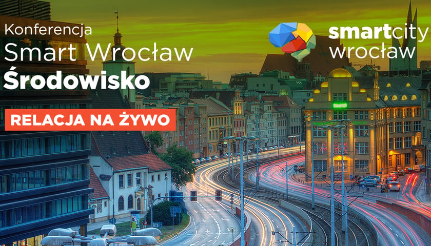 Trwa transmisja LIVE konferencji Smart Wrocław: Środowisko