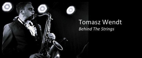 Tomasz Wendt – Behind the Strings