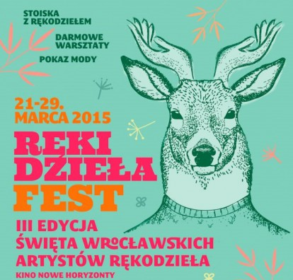 Ręki Dzieła Fest – 3. edycja WIOSNA 2015