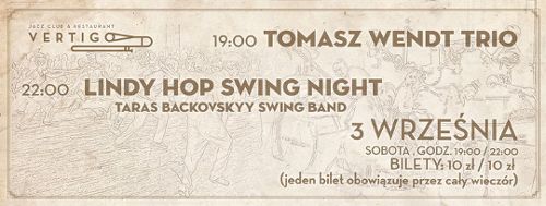Tomasz Wendt Trio/Lindy Hop Swing Night