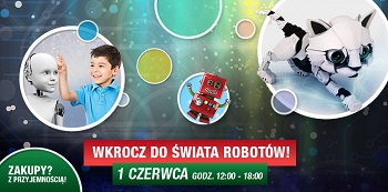 Fascynujący świat robotów w Parku Handlowym Auchan Bielany 