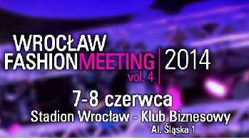 Wrocław Fashion Meeting