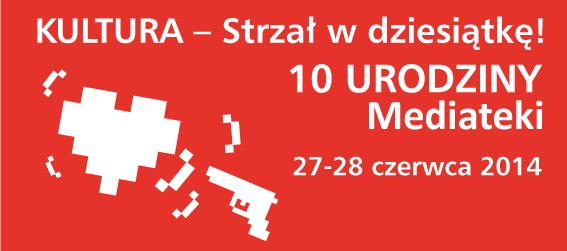 10. urodziny Mediateki