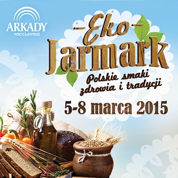 Eko jarmark w Arkadach Wrocławskich