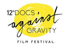 DOCS AGAINST GRAVITY FILM FESTIVAL