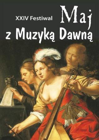 XXIV festiwal Maj z Muzyką Dawną – Majówka u Bacha