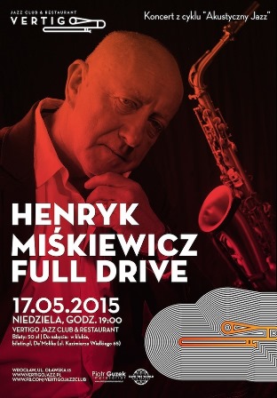 Full Drive - koncert Henryka Miśkiewicza 