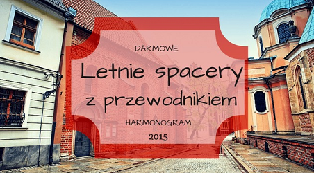  XII Spacery z przewodnikiem – cykl wycieczek tematycznych