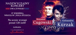 Koncert Dwa żywioły: Aleksandra Kurzak i Krzysztof Cugowski