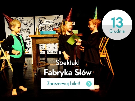 „Fabryka słów” – spektakl dla dzieci