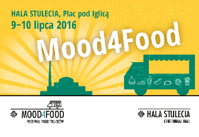 FESTIWAL  FOOD TRUCKÓW Mood4Food przy Hali Stulecia