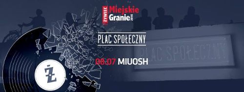Żywiec Miejskie Granie – Miuosh