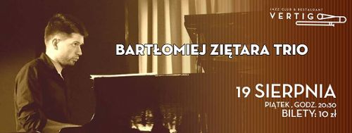 Bartłomiej Ziętara Trio w klubie Vertigo