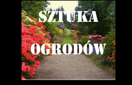 Sztuka ogrodów