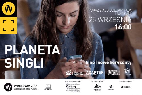 „Planeta Singli” z audiodeskrypcją i napisami dla niesłyszących