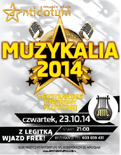 MUZYKALIA 2014 - MEKSYKAŃSKIE OTRZĘSINY MUZYCZNEJ