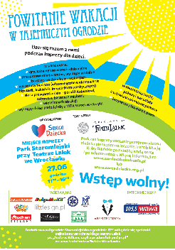 Powitanie wakacji w Tajemniczym Ogrodzie - impreza dla dzieci połączona z kwestą na rzecz Kubusia Bilińskiego podopiecznego Fundacji Serce Dziecka