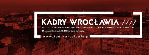 Kadry Wrocławia w Kinie Nowe Horyzonty