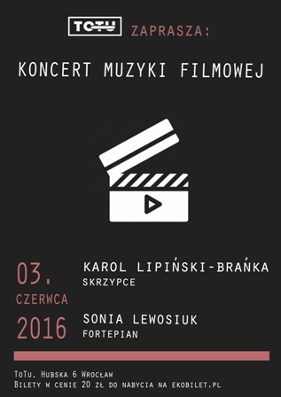 Koncert Muzyki Filmowej - Teatr ToTu zaprasza