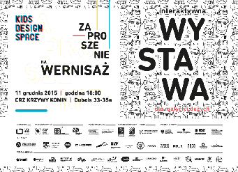 Wernisaż wystawy KIDS DESIGN SPACE- dzieci projektują przestrzeń