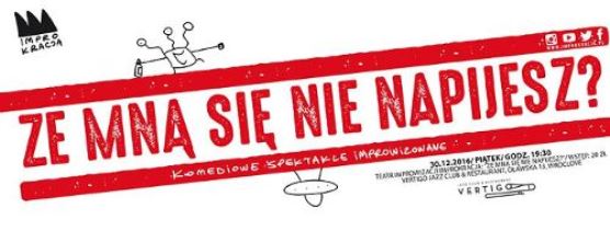 Spektakl: „Ze mną się nie napijesz?” – Improkracja