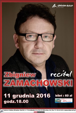Recital Zbyszka Zamachowskiego