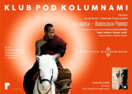 „Wgląd. Buddyzm, Tajlandia, ludzie” – spotkanie z Tomaszem Kryszczyńskim