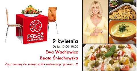 Ewa Wachowicz gotuje w Pasażu Grunwaldzkim
