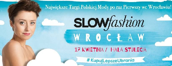 Targi Slow Fashion w Hali Stulecia