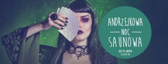 Andrzejkowa Noc Saunowa