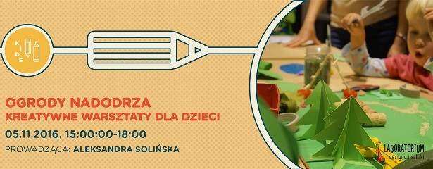 Ogrody Nadodrza – kreatywne i bezpłatne warsztaty dla dzieci