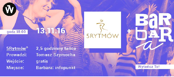 Wytańcz To! w Barbara: Infopunkt / 5Rytmów® z Tomaszem Szymocha