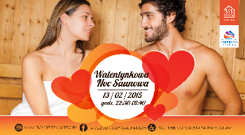 Walentynkowa Noc Saunowa