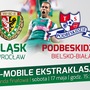 Mecz piłkarski Śląsk Wrocław - Podbeskidzie Bielsko-Biała