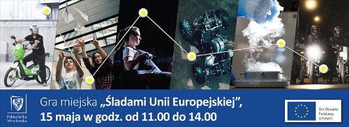 Gra miejska – „Śladami Unii Europejskiej” na Politechnice Wrocławskiej