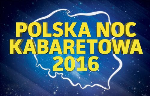 Polska Noc Kabaretowa 2016 w Hali Stulecia