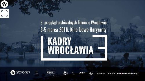Kadry Wrocławia - 3. przegląd archiwalnych filmów o Wrocławiu