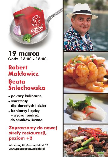 Robert Makłowicz: pokazy kulinarne i warsztaty w Pasażu Grunwaldzkim