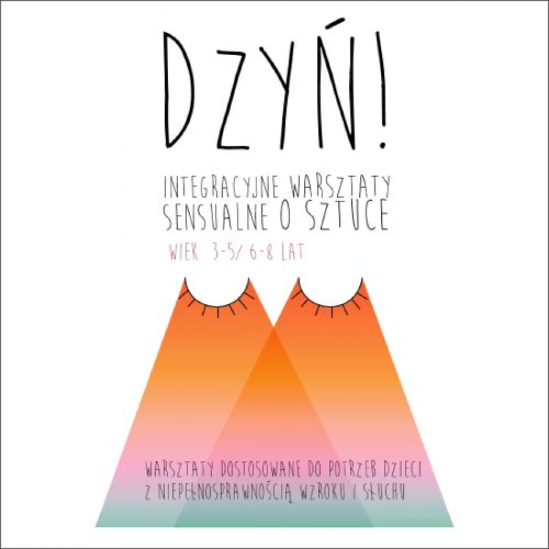 DZYŃ! Integracyjne warsztaty sensualne o sztuce